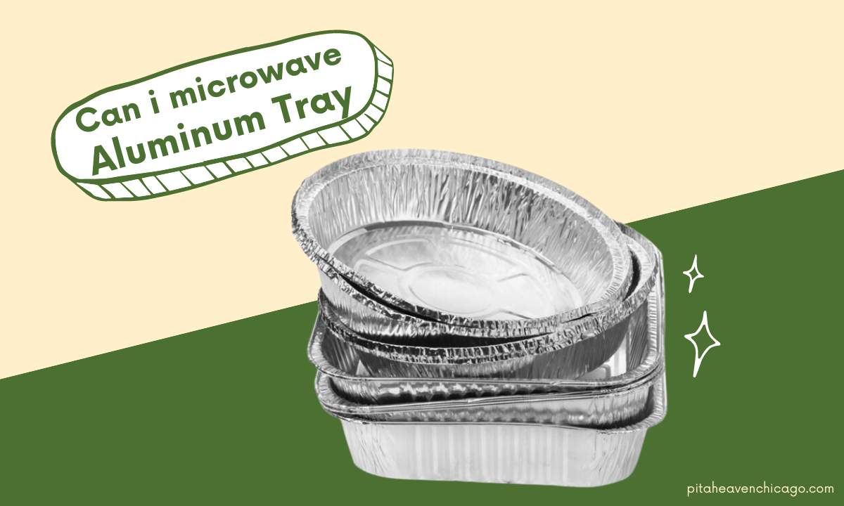 Can I Microwave Aluminum Tray? Safety Tips and Myths